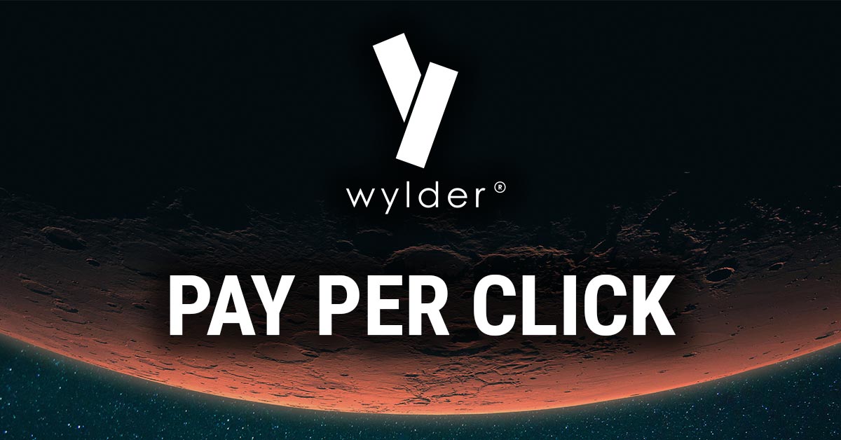 Pay per Click | Wylder Motion Design Studio